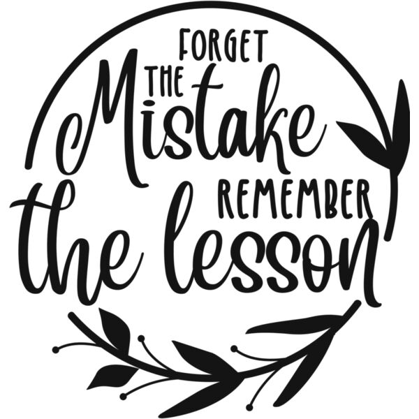 Forget the mistake remember the lesson Thumbnail